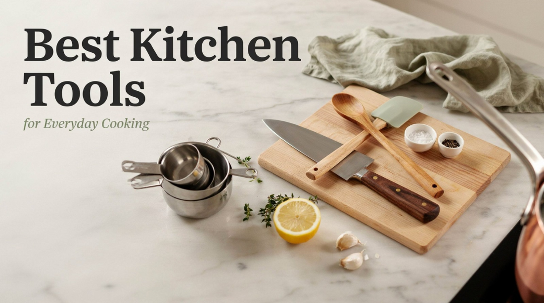 Best Kitchen Tools for Everyday Cooking